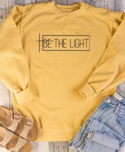Be The Light Sweatshirt LP01