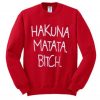 Hakuna Matata Sweatshirt LP01