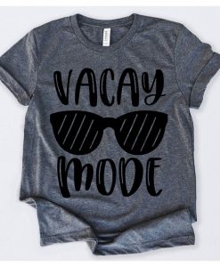 Vacay Mode Tshirt KH01