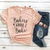 Bakers Gonna Bake Bella Canvas Unisex Tee KH01