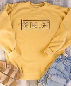 Be The Light Sweatshirt SR01