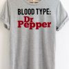 Blood Type Dr Pepper T-shirt ZK01