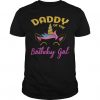Daddy Unicorn Birthday Girl T-Shirt EL01