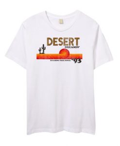 Desert Dreamin' Tee T-shirt ZK01