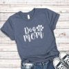 Dog Mom T-Shirt DV01