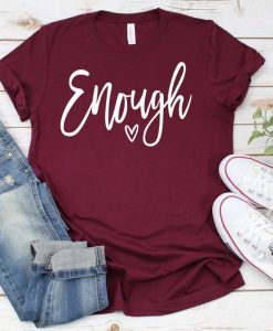 Enough Tee Shirt ZK01