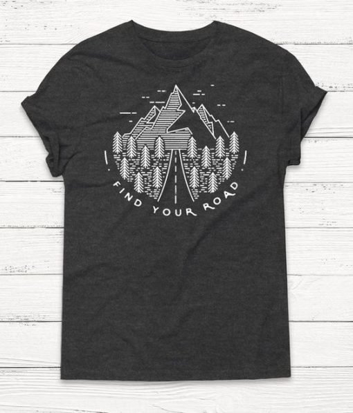Find Your Road T-shirt FD01
