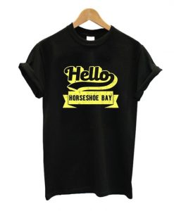 Hell Horseshoe bay T-Shirt SN01