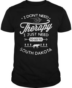 I Don't Need Therapy T-shirt FD01