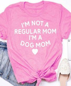 Im Not A Regular Mom T-Shirt AV01