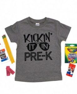 Kickin' It In Pre-K T-Shirt SR01