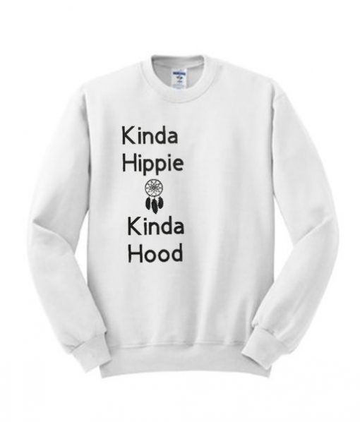 Kinda Hippie Sweatshirt SR01