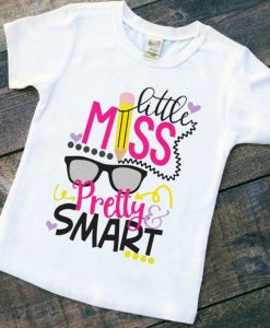 Little Miss Pretty and Smart T-Shirt SR01