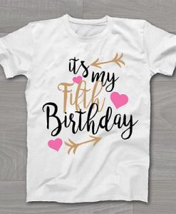 My Fifth Birthday T-Shirt EL01