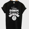 Team damon since T-Shirt SN01