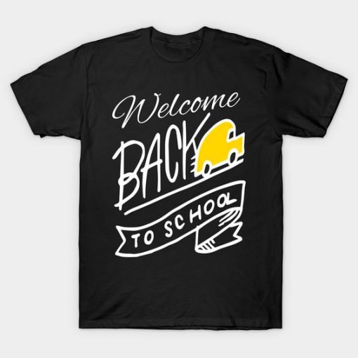 Welcome Back to School T-Shirt SR01