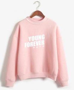 Young Forever Sweatshirt ZK01