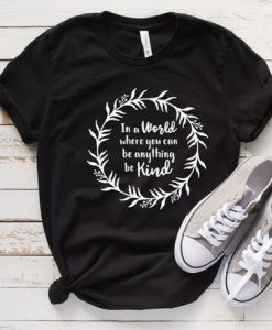 Choose Kindness T Shirt SR01