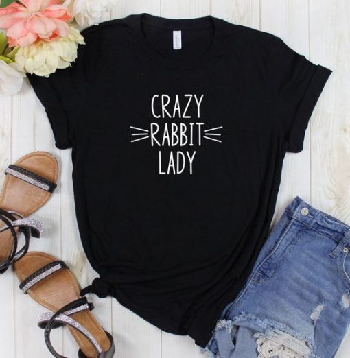 Crazy Rabbit Lady T Shirt SR01