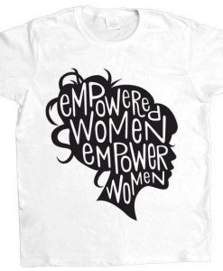 Empowered Women T Shirt SR01