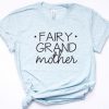Fairy Grandmother T-Shirt ZK01