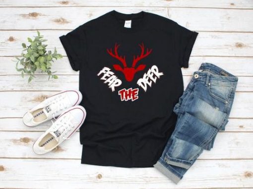 Fear The Deer T Shirt SR01