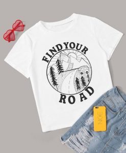 Find Your Road T Shirt SR01