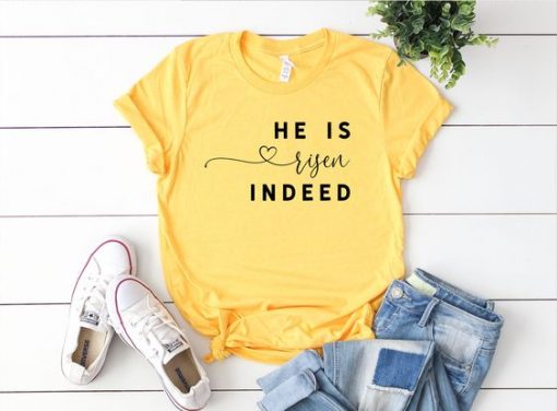 He is Risen Indeed T-shirt FD01