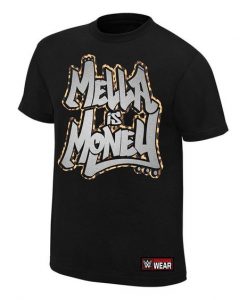 Mella is Money T-Shirt DS01