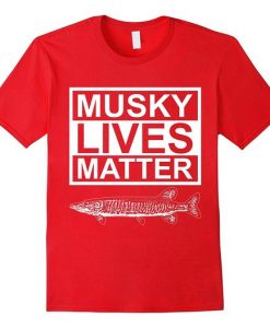 Musky Lives T-Shirt FR01