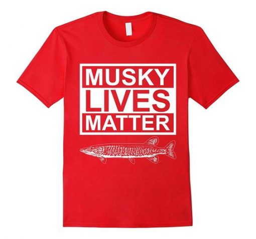 Musky Lives T-Shirt FR01