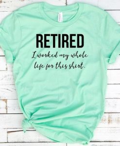 Retirement T-Shirt ZK01