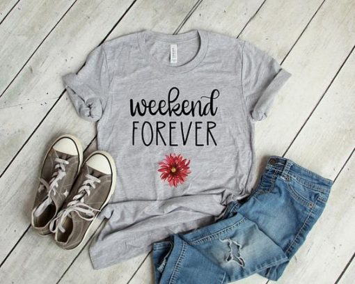 Weekend Forever T-Shirt AV01