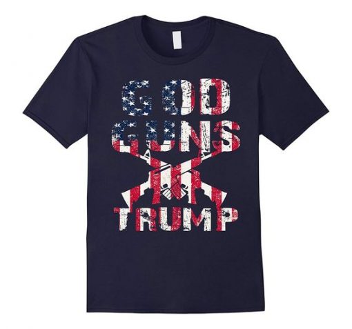 God Guns Trump T-Shirt EL01