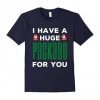 I Have A Huge Santa Christmas T-shirt EL31