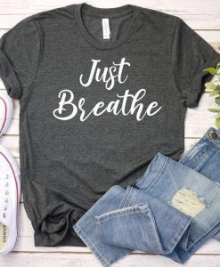 Just Breathe T-Shirt FR