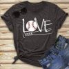 Love Baseball T Shirt SR01