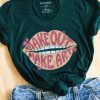 Make Out Make Art T-Shirt VL