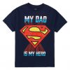 My Dad Is My Hero T-Shirt EL26