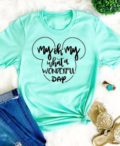 My Oh My what Disney T Shirt SR