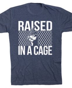 Raised In A Cage baseball T Shirt SR01
