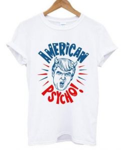 American Trump Psycho T shirt EL23N