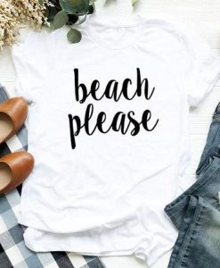 Beach Please T-Shirt AZ28N