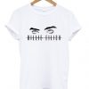 Billie Eilish Eyes T-shirt Fd23N