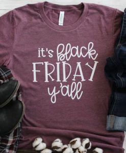 Black Friday yall T-Shirt FD23N