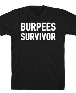 Burpees Survivor T-Shirt N26NR