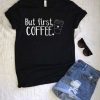 But first coffee Tshirt N26NR