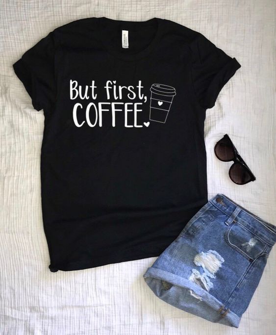 But first coffee Tshirt N26NR