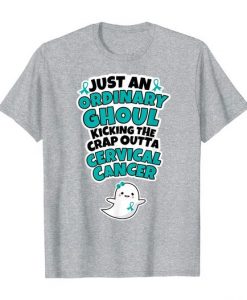 Cervical Cancer Quote T Shirt SR29N