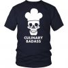 Chef Culinary Badass T-Shirt EM6N